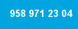 958 971 23 04